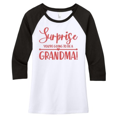 Surprise You're Going to Be A Grandma! Women's Tri-Blend 3/4-Sleeve Raglan Shirt