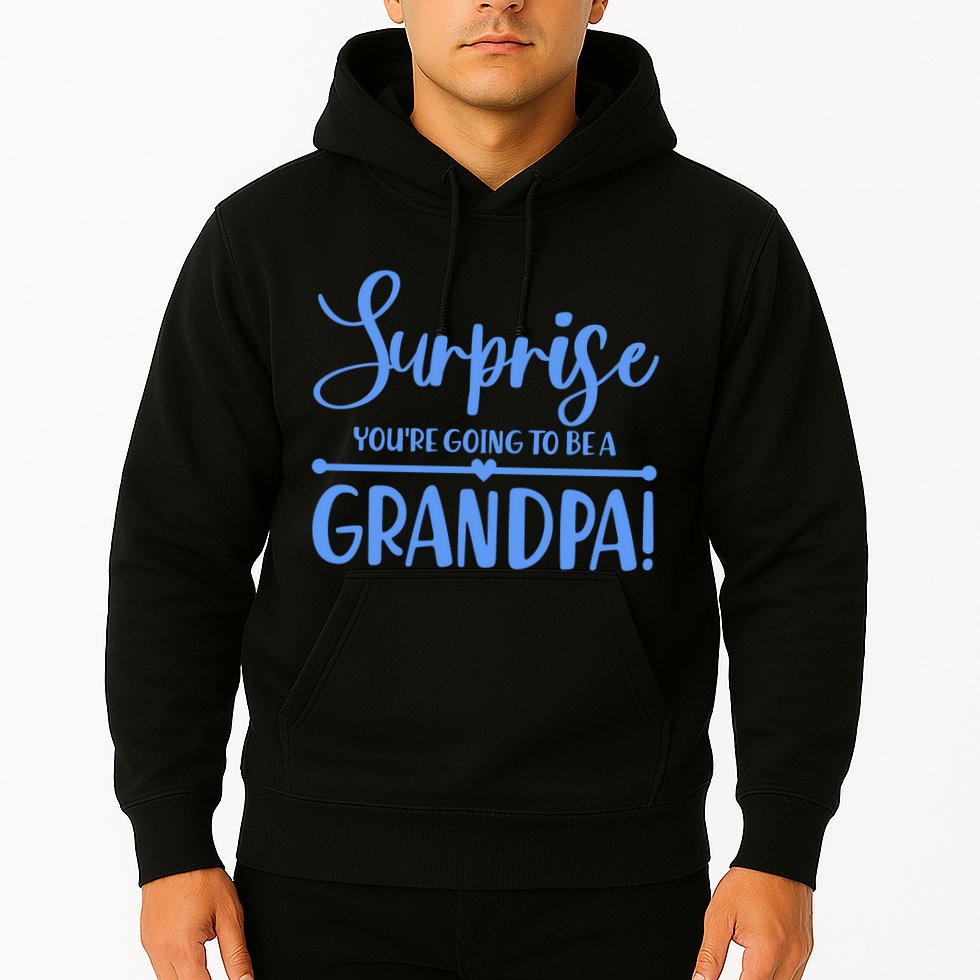 Surprise You're Going To Be A Grandpa! Hoodie
