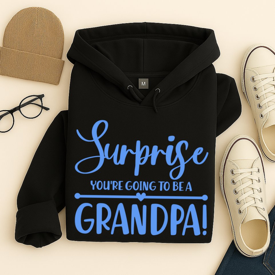Surprise You're Going To Be A Grandpa! Hoodie