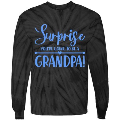 Surprise You're Going To Be A Grandpa! Tie-Dye Long Sleeve Shirt