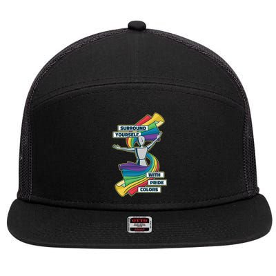 Surround Yourself With Pride Colors  7 Panel Mesh Trucker Snapback Hat