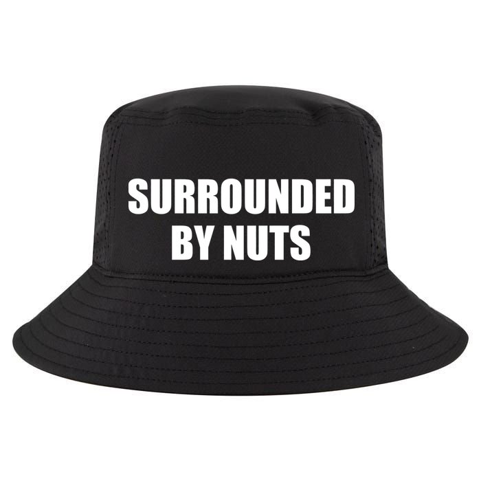 Surrounded By Nuts Rude Funny Text Cool Comfort Performance Bucket Hat