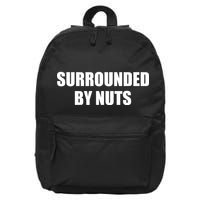 Surrounded By Nuts Rude Funny Text 16 in Basic Backpack