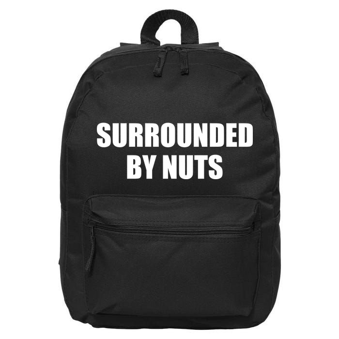 Surrounded By Nuts Rude Funny Text 16 in Basic Backpack