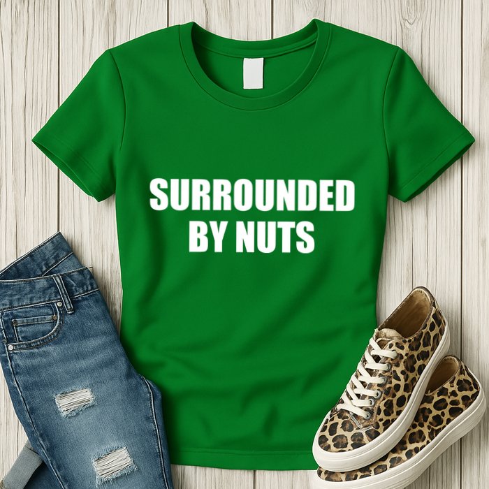 Surrounded By Nuts Rude Funny Text Womens T-Shirt
