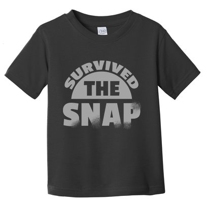 Survived The Snap Toddler T-Shirt