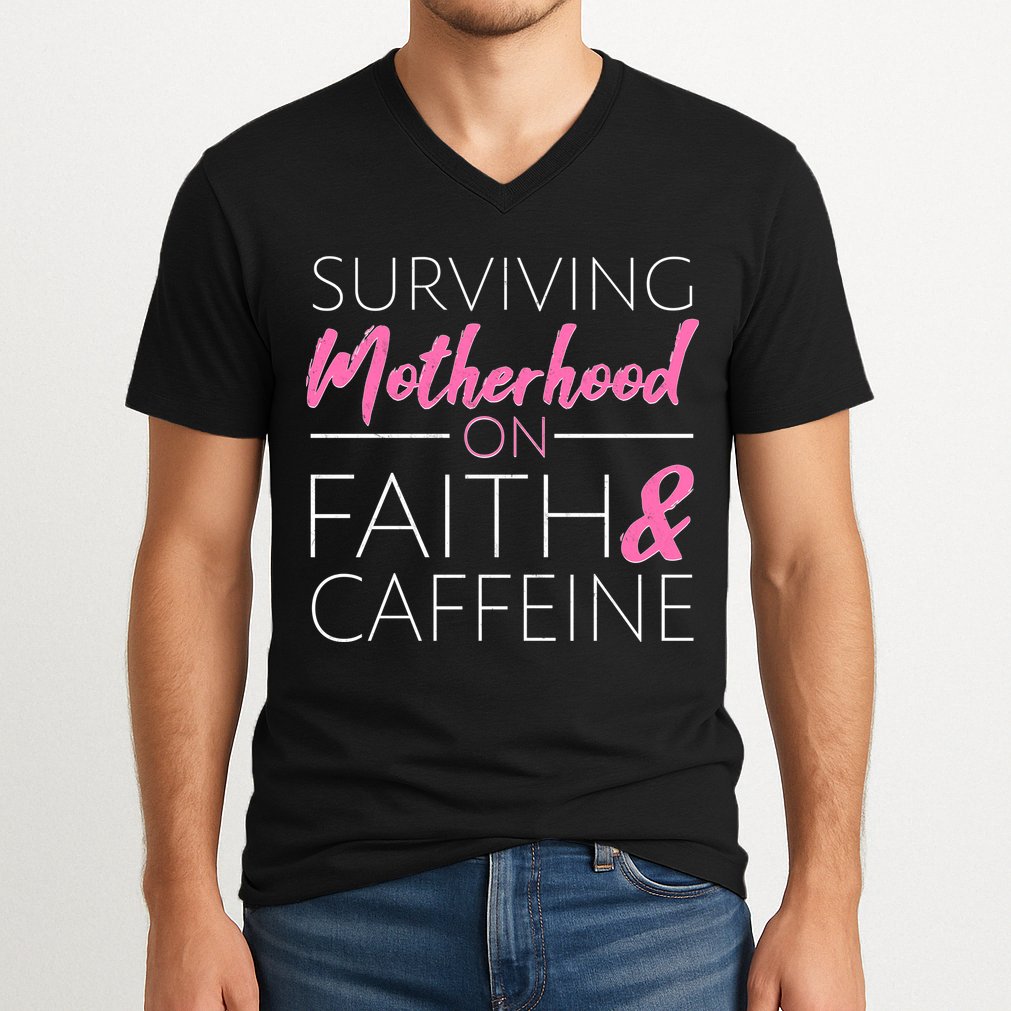 Surviving Motherhood on Faith and Caffeine V-Neck T-Shirt