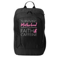 Surviving Motherhood on Faith and Caffeine City Backpack