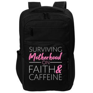 Surviving Motherhood on Faith and Caffeine Impact Tech Backpack