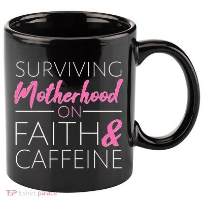 Surviving Motherhood on Faith and Caffeine 11oz C Handle Ceramic Mug