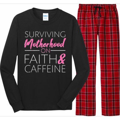 Surviving Motherhood on Faith and Caffeine Long Sleeve Pajama Set