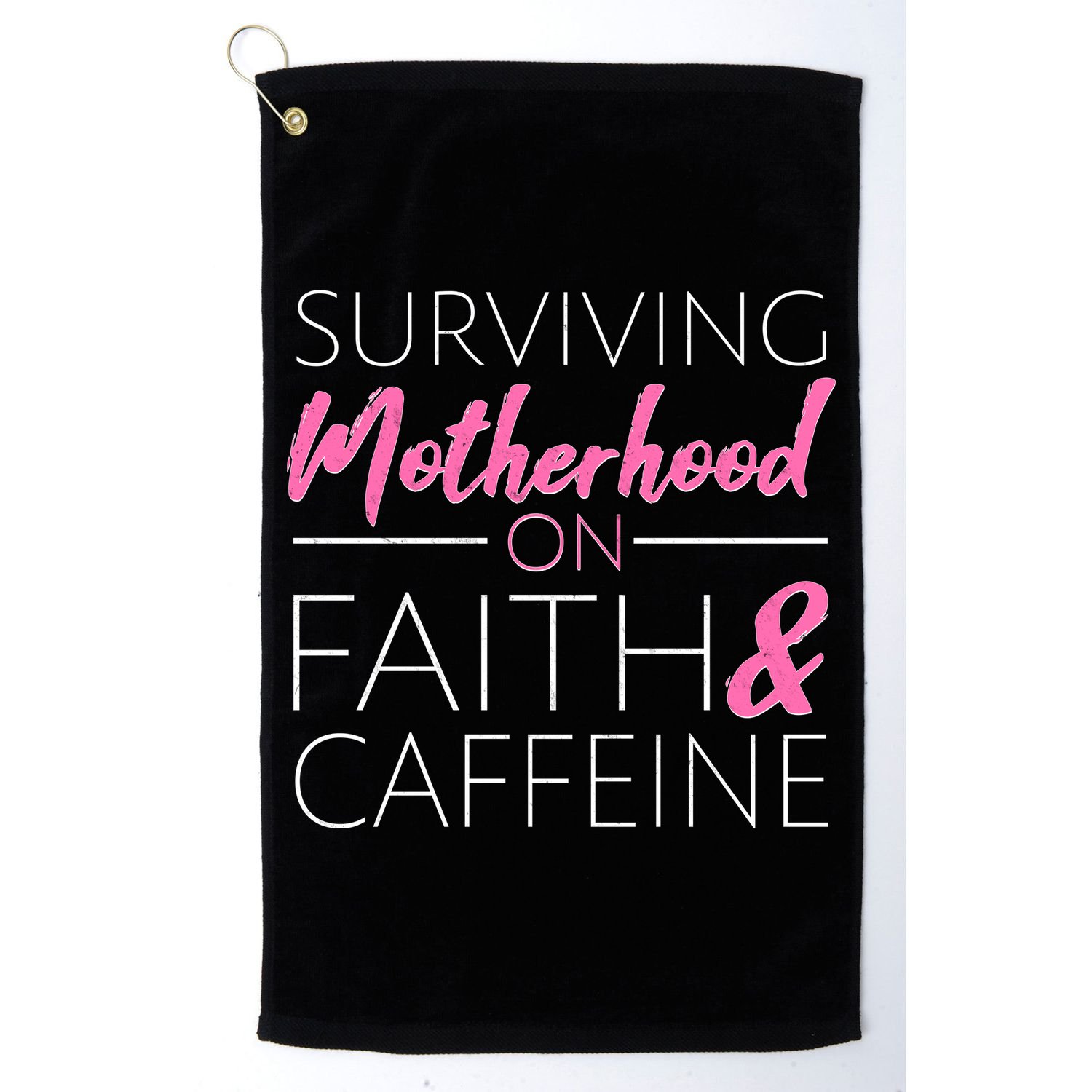 Surviving Motherhood on Faith and Caffeine Golf Towel