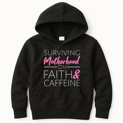Surviving Motherhood on Faith and Caffeine Kids Hoodie