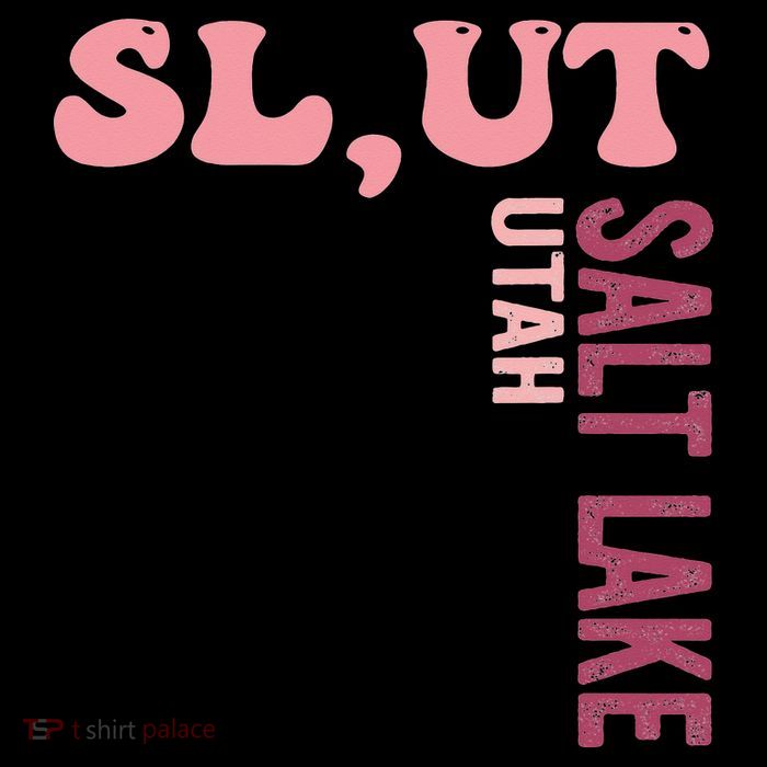Slut Utah Salt Lake Apparel Tall T-Shirt