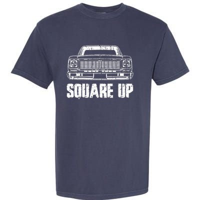 Square Up Square Body King Of Trucks Garment-Dyed Heavyweight T-Shirt