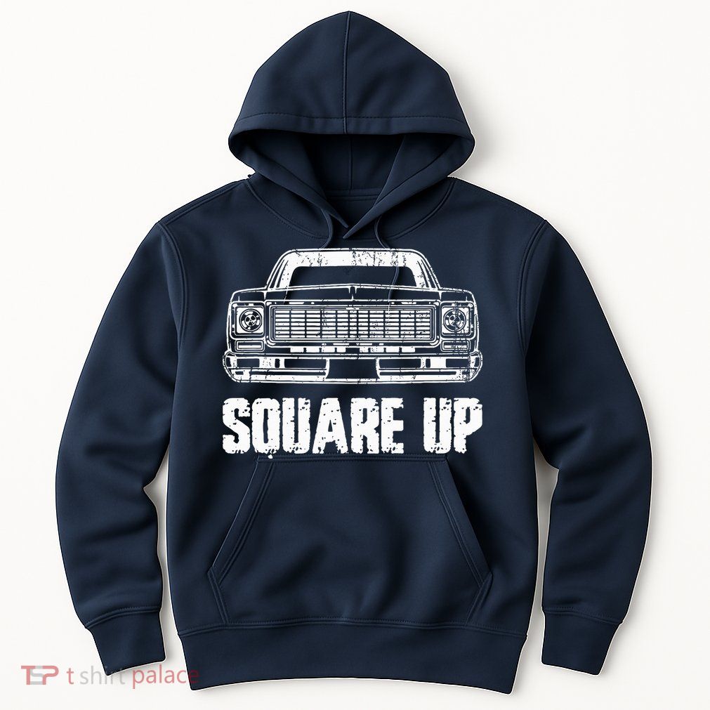 Square Up Square Body King Of Trucks Hoodie