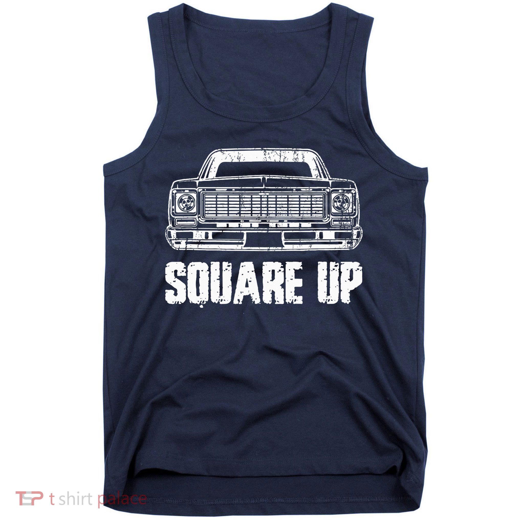 Square Up Square Body King Of Trucks Tank Top