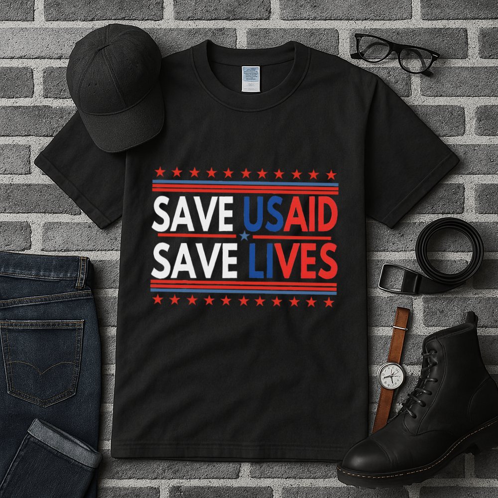 Save Usaid Saves Lives Us Agency International Development Tall T-Shirt