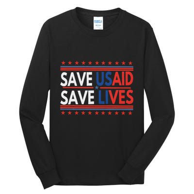 Save Usaid Saves Lives Us Agency International Development Tall Long Sleeve T-Shirt