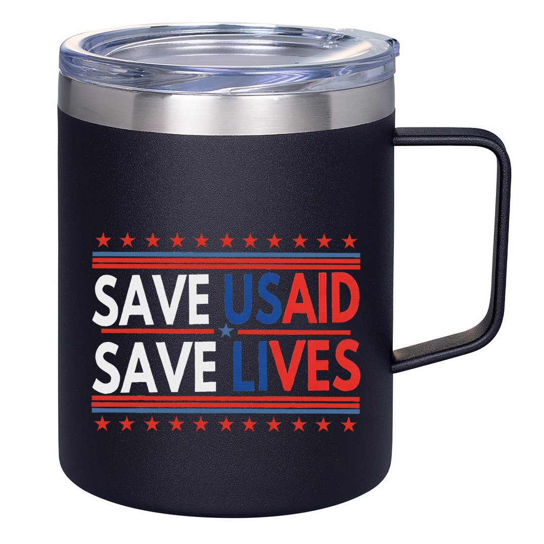 Save Usaid Saves Lives Us Agency International Development 12oz Stainless Steel Coffee Mug