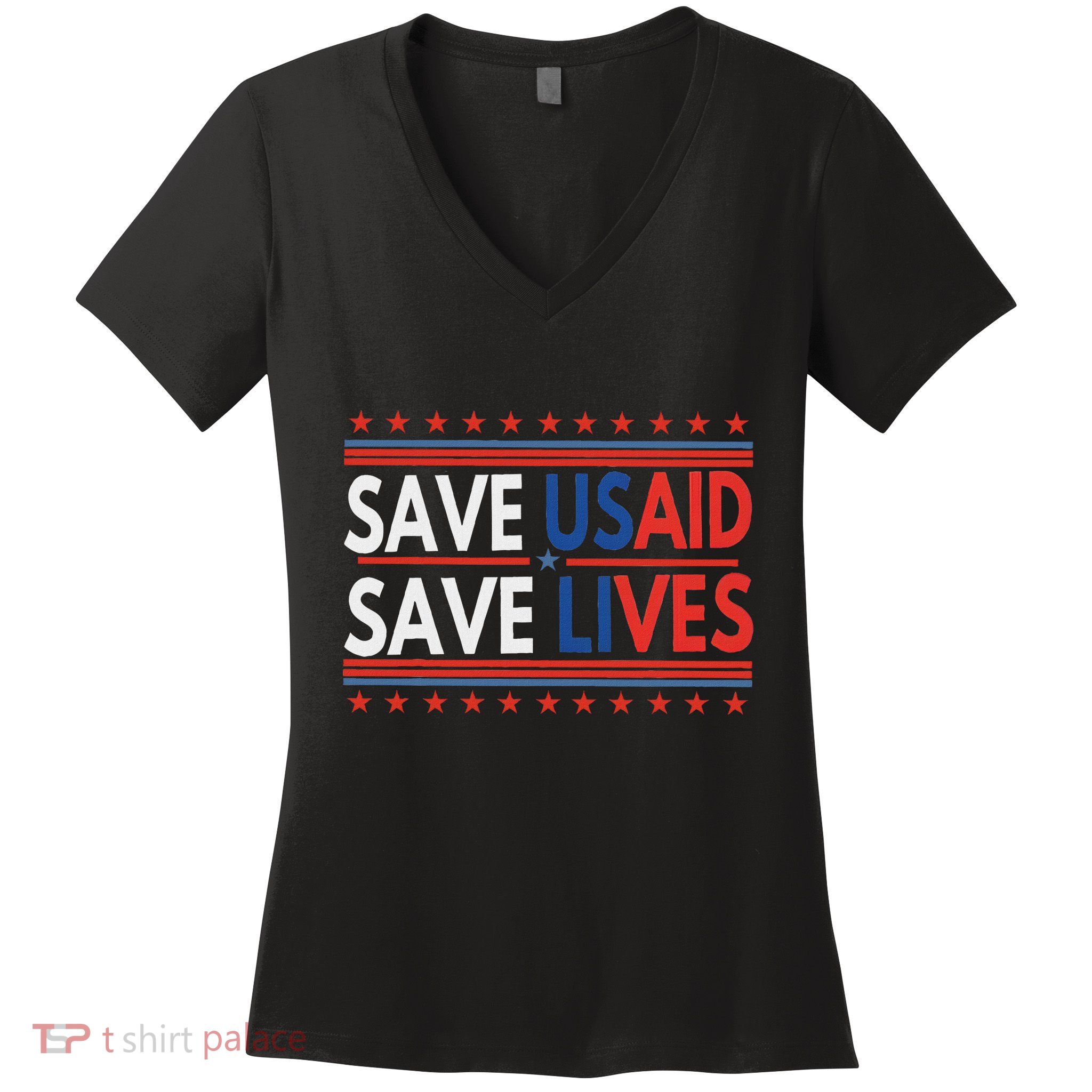 Save Usaid Saves Lives Us Agency International Development Women's V-Neck T-Shirt