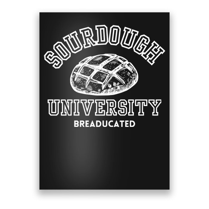 Sourdough University Sweater Breaducated Poster