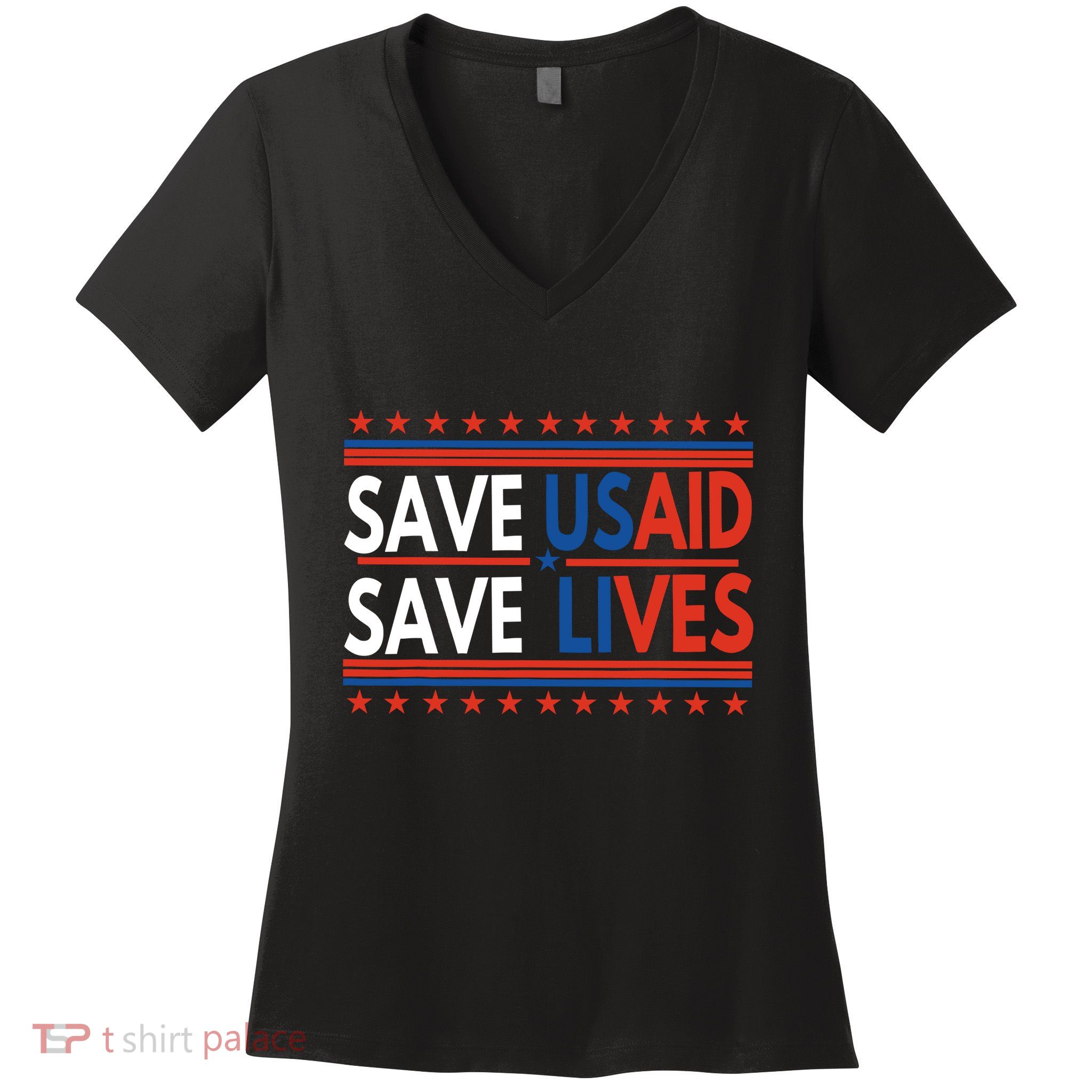 Save Usaid Saves Lives Us Agency International Development Women's V-Neck T-Shirt