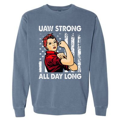 S UAW Strike Red United Auto Workers Picket Sign Garment-Dyed Sweatshirt