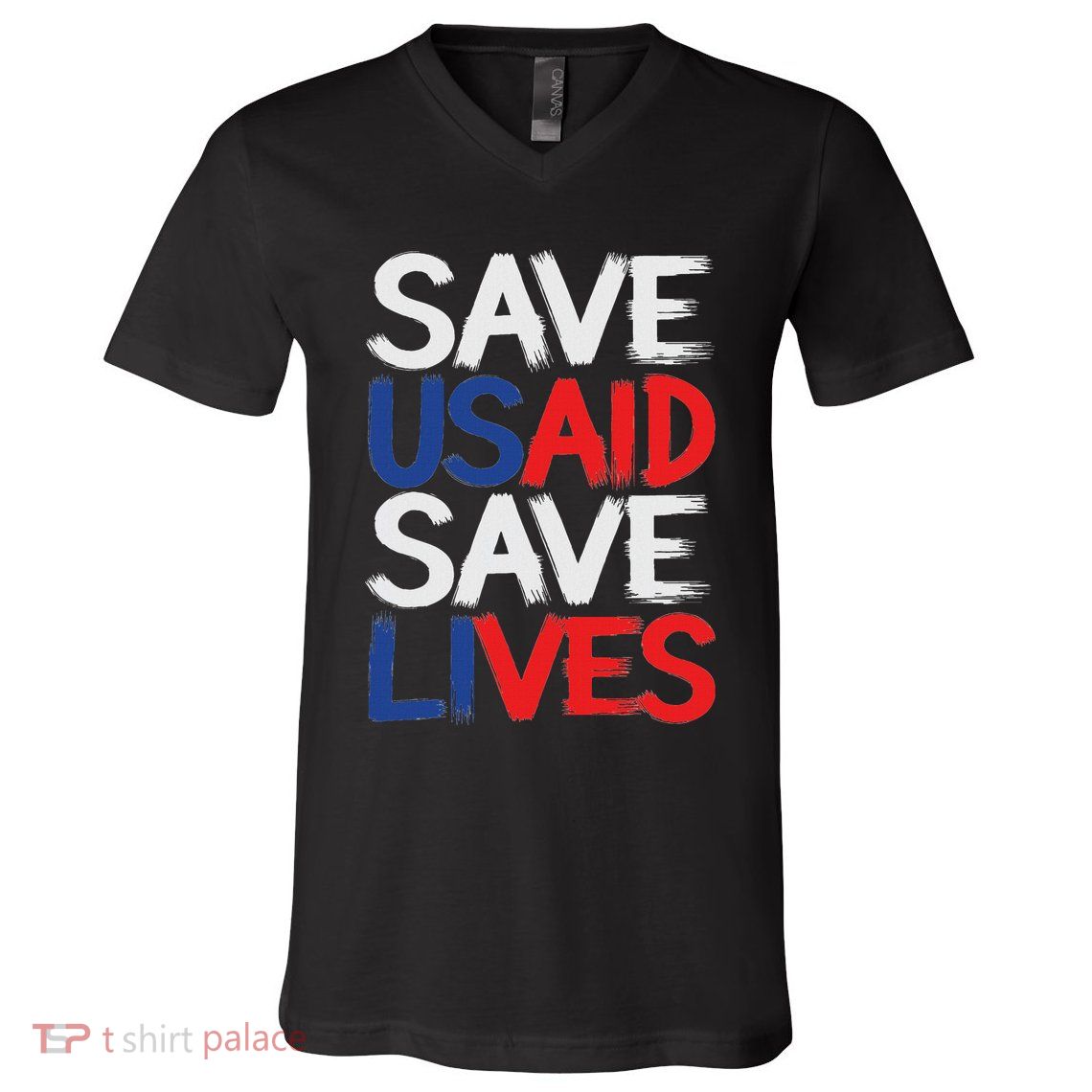 Save Usaid Save Lives Us Agency International Development V-Neck T-Shirt