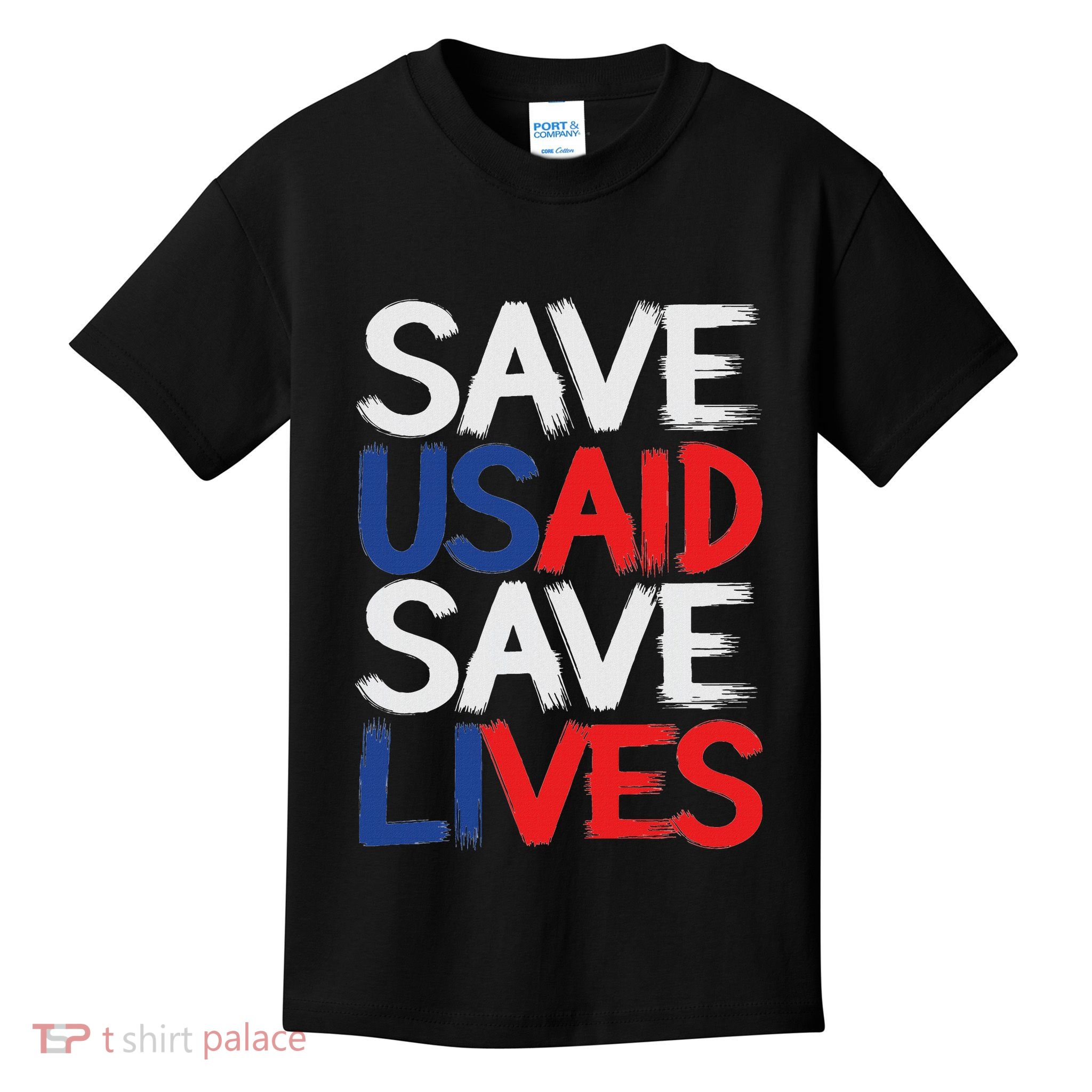 Save Usaid Save Lives Us Agency International Development Kids T-Shirt