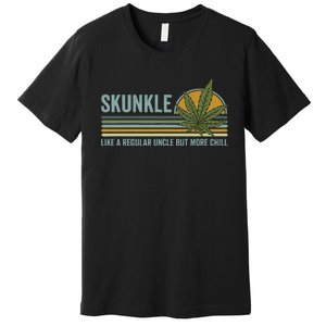 Skunkle Uncle Smokes Weed Like Regular Uncle But More Chill Premium T-Shirt