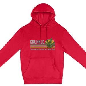 Skunkle Uncle Smokes Weed Like Regular Uncle But More Chill Premium Pullover Hoodie