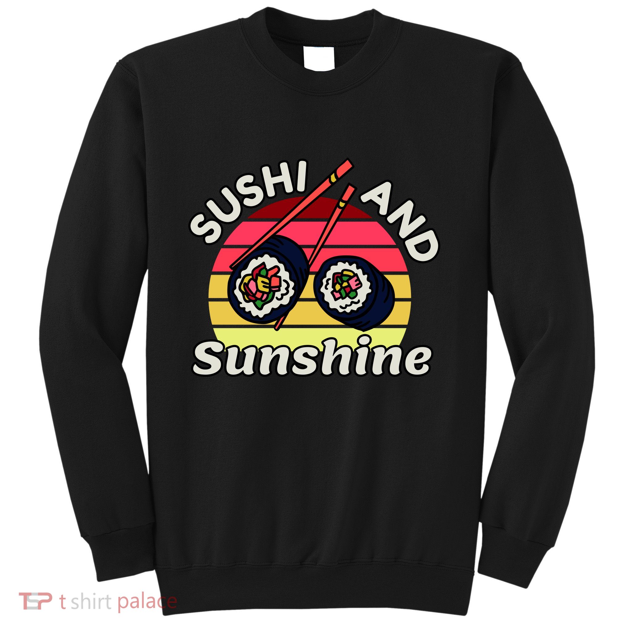 Sushi and Sunshine Sweatshirt