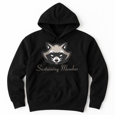 Sustaining Member Funny Raccoon Hoodie