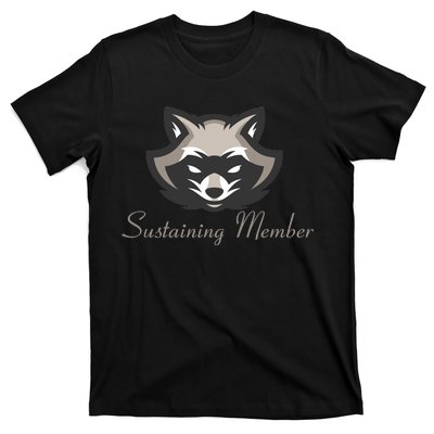 Sustaining Member Funny Raccoon T-Shirt