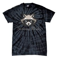 Sustaining Member Funny Raccoon Tie-Dye T-Shirt