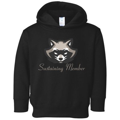 Sustaining Member Funny Raccoon Toddler Hoodie