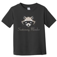 Sustaining Member Funny Raccoon Toddler T-Shirt