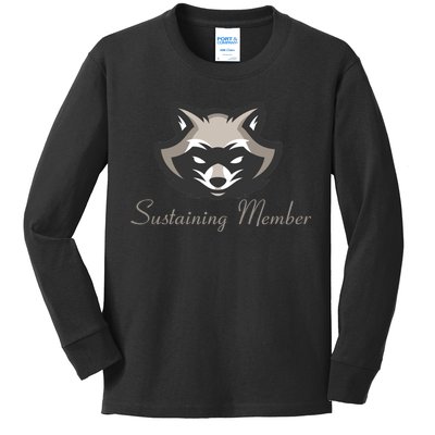 Sustaining Member Funny Raccoon Kids Long Sleeve Shirt