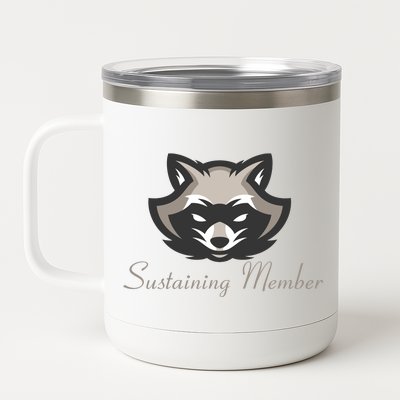 Sustaining Member Funny Raccoon 12 oz Stainless Steel Tumbler Cup