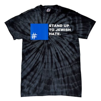 Stand Up To Jewish Hate Blue Square Support Israel Tie-Dye T-Shirt