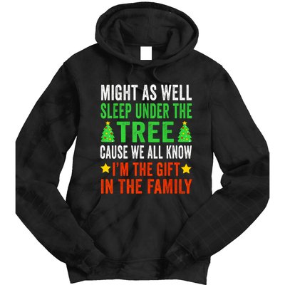 Sleep Under The Tree IM The Gift In The Family Tie Dye Hoodie