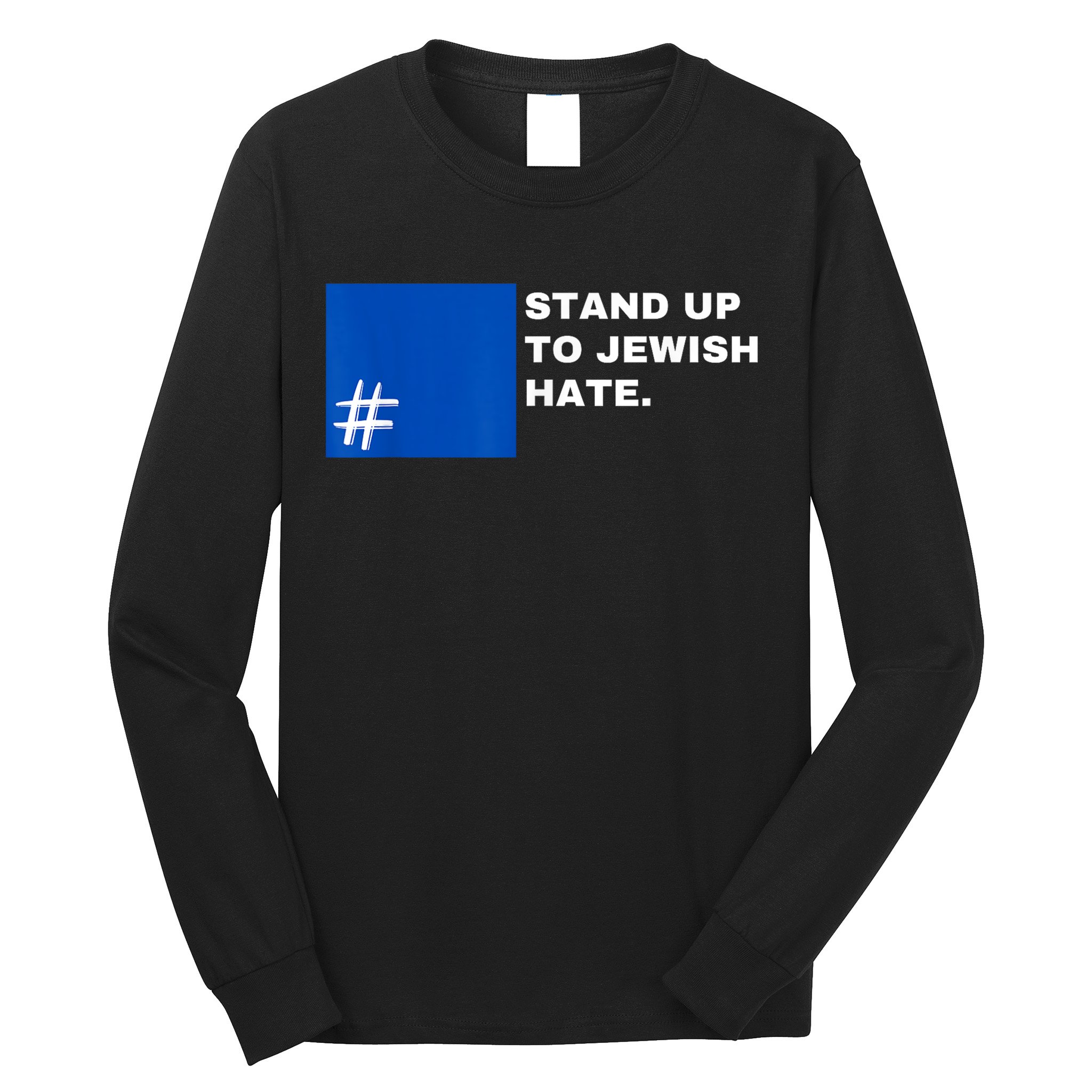 Stand Up To Jewish Hate Blue Square Support Israel Long Sleeve Shirt