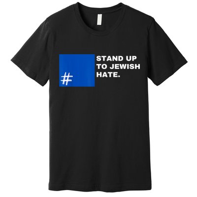 Stand Up To Jewish Hate Blue Square Support Israel Premium T-Shirt