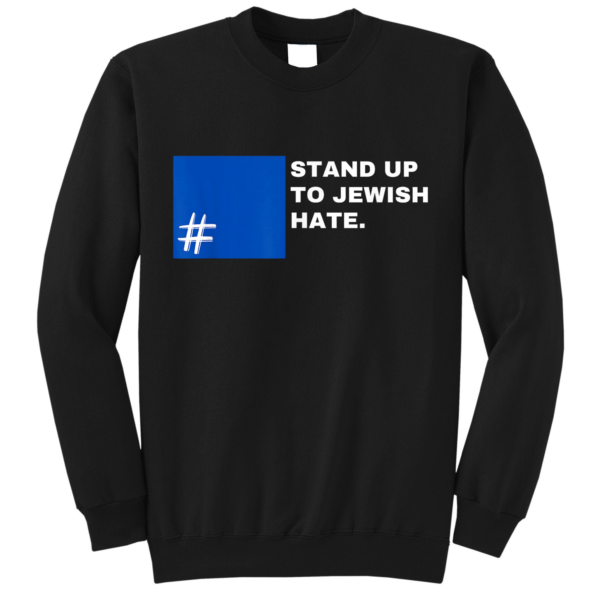 Stand Up To Jewish Hate Blue Square Support Israel Tall Sweatshirt