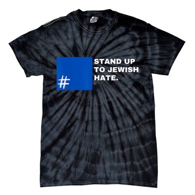 Stand Up To Jewish Hate Blue Square Support Israel Tie-Dye T-Shirt