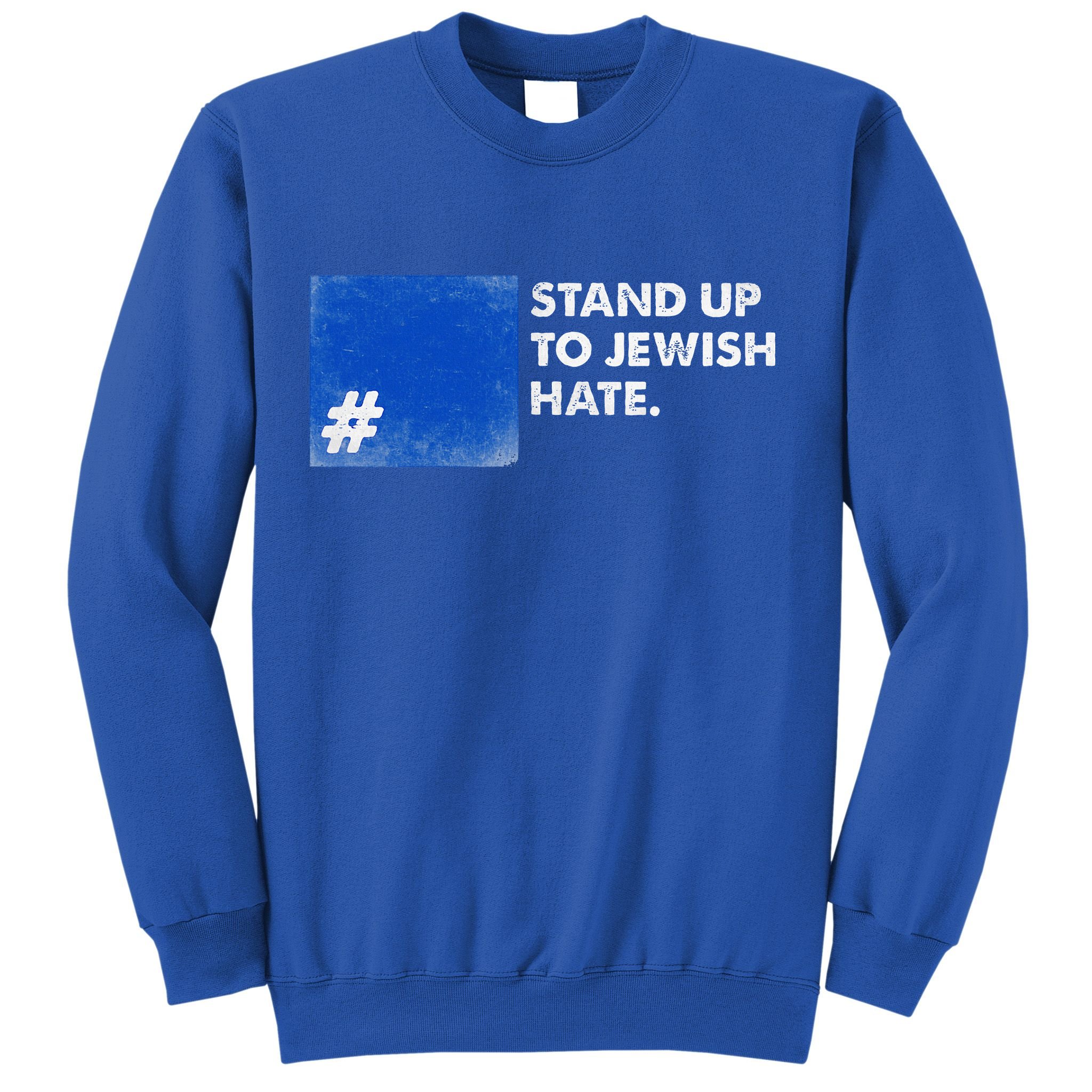 Stand Up To Jewish Hate Blue Square Support Israel  Sweatshirt