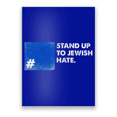 Stand Up To Jewish Hate Blue Square Support Israel  Poster
