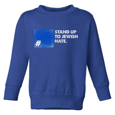 Stand Up To Jewish Hate Blue Square Support Israel  Toddler Sweatshirt