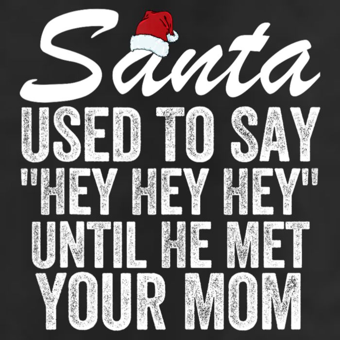 Santa Used To Say Hey Hey Hey Until He Met Your Mom Adult Drive Performance Visor